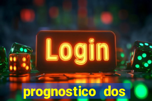 prognostico dos jogos de hoje